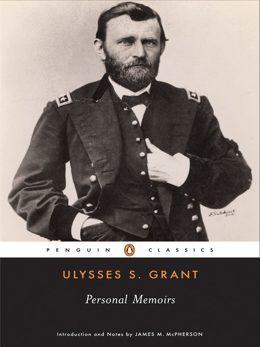 Title details for Personal Memoirs by Ulysses S. Grant - Wait list